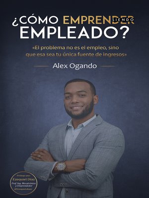 ¿Cómo Emprender siendo Empleado? - ebook